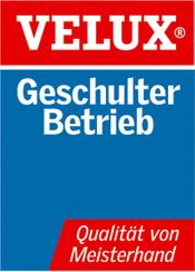 Velux - geschulter Betrieb